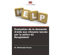 Évaluation de la demande d'aide aux citoyens lancée par la police du Bangladesh