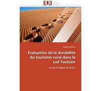 Évaluation De La Durabilité Du Tourisme Rural Dans Le Sud Tunisien