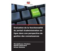 Évaluation de la fonctionnalité du portail d'administration en ligne dans une perspective de gestion des connaissances