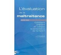 Evaluation de la maltraitance Comment prendre en compte la parole de l'enfant ? - Pur - Presses Universitaires Rennes - broché - Essai