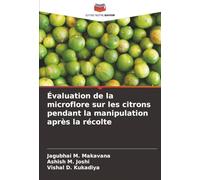 Évaluation de la microflore sur les citrons pendant la manipulation après la récolte