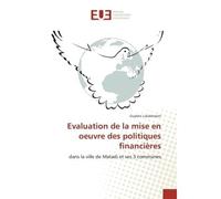 Evaluation de la mise en oeuvre des politiques financières Dans la ville de Matadi et ses 3 communes - Guylain Lukalansoni - Universitaires Europeennes - broché - Livre