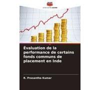 Évaluation De La Performance De Certains Fonds Communs De Placement En Inde