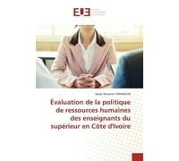 Évaluation de la politique de ressources humaines des enseignants du supérieur en Côte d'Ivoire - Djedji Benjamin Onamoun - Muse Editions - broché - Roman