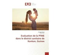 Evaluation de la PTME dans le district sanitaire de Kankan, Guinee - Bangaly Diané - Universitaires Europeennes - broché - Etude