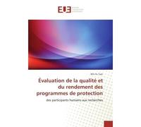 Évaluation de la qualité et du rendement des programmes de protection Des participants humains aux recherches - Min-Fu Tsan - Universitaires Europeennes - broché - Livre