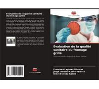 Évaluation De La Qualité Sanitaire Du Fromage Grillé
