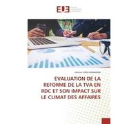Evaluation de la reforme de la tva en rdc et son impact sur le climat des affaires - Héritier LENGI - Universitaires Europeennes - broché - Livre