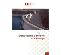 Evaluation de la sécurité d'un barrage - Collectif - Universitaires Europeennes - broché - Etude