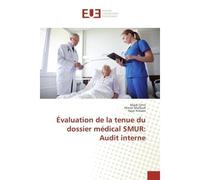 Évaluation de la tenue du dossier médical SMUR: Audit interne - Majdi Omri - Universitaires Europeennes - broché - Essai