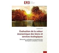 Évaluation De La Valeur Économique Des Biens Et Services Écologiques