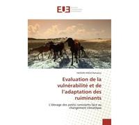 Evaluation de la vulnerabilite et de l'adaptation des ruiminants L'élevage des petits ruminants face au changement climatique - Ramatou - Universitaires Europeennes - broché - Essai