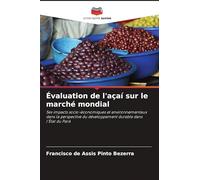 Évaluation de l'açaí sur le marché mondial: Ses impacts socio-économiques et environnementaux dans la perspective du développement durable dans l'État du Pará