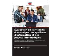 Évaluation de l'efficacité économique des systèmes d'information et des projets informatiques
