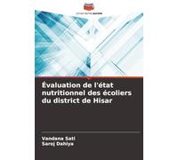 Évaluation de l'état nutritionnel des écoliers du district de Hisar