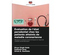 Évaluation de l'état parodontal chez les patients atteints de maladie coronarienne: Marqueurs cliniques et biochimiques du risque de maladie cardiovasculaire