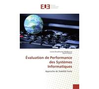 Évaluation de Performance des Systèmes Informatiques Approche de Stabilité Forte - Louiza BOUALLOUCHE-MEDJKOUNE - Universitaires Europeennes - broché - Etude