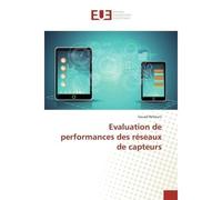 Evaluation de performances des reseaux de capteurs - Souad Bellouni - Universitaires Europeennes - broché - Etude