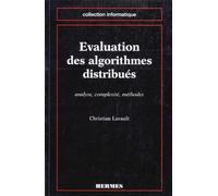Evaluation Des Algorithmes Distribues. Analyse, Complexite, Methodes