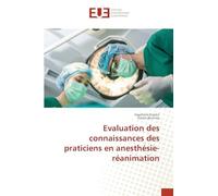 Evaluation des connaissances des praticiens en anesthésie- réanimation