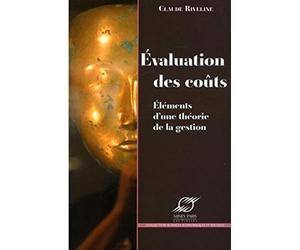 Evaluation des coûts: Eléments d'une théorie de la gestion