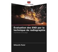 Évaluation des END par la technique de radiographie: Imperfection de soudage