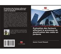 Évaluation Des Facteurs Affectant Le Processus De Planification Des Coûts En Jordanie