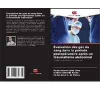 Évaluation Des Gaz Du Sang Dans La Période Postopératoire Après Un Traumatisme Abdominal