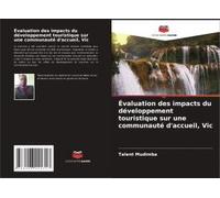 Évaluation Des Impacts Du Développement Touristique Sur Une Communauté D'accueil, Vic
