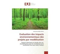 Evaluation des impacts environnementaux des projets par modélisation - Mohamed Habib Sellami - Universitaires Europeennes - broché - Livre