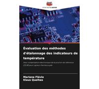 Évaluation des méthodes d'étalonnage des indicateurs de température: Avec compensation électronique de la jonction de référence (CEJR) pour capteur thermocouple