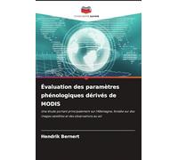 Évaluation des paramètres phénologiques dérivés de MODIS
