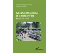 Évaluation des politiques de sécurité routière Méthodes, outils et limites - Laurent Carnis - L'harmattan - broché - Etude