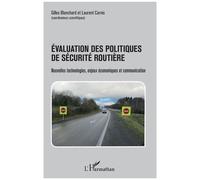 Evaluation Des Politiques De Sécurité Routière - Nouvelles Technologies, Enjeux Économiques Et Communication