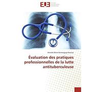 Évaluation Des Pratiques Professionnelles De La Lutte Antituberculeuse
