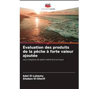 Évaluation des produits de la pêche à forte valeur ajoutée