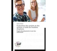 Évaluation des projets et des actions à l'aide de modèles d'options - El Ibrami-H - P.academiques Francophones - broché - Etude