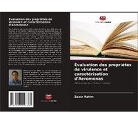 Évaluation Des Propriétés De Virulence Et Caractérisation D'aeromonas