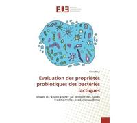 Evaluation des propriétés probiotiques des bactéries lactiques Isolées du "kpètè-kpètè": un ferment des bières traditionnelles produites au Bénin - Bawa Boya - Universitaires Europeennes - broché - Li