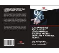Évaluation Des Publicités Et Consommation D'alcool Par Les Étudiants À Makurdi, Nigeria