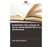 Évaluation des risques et de la vulnérabilité liés à la sécheresse
