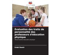 Évaluation des traits de personnalité des professeurs d'éducation physique