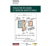 Evaluation des usages et invention architecturale Eric Daniel-Lacombe (Auteur), Jodelle Zetlaoui-Léger (Auteur)