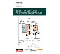 Evaluation des usages et invention architecturale - Eric Daniel-Lacombe - Le Moniteur - broché - Guide