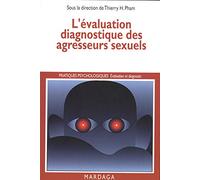 EVALUATION DIAGNOSTIQUE DES AGRESSEURS SEXUELS