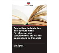 Évaluation du biais des évaluateurs dans l'évaluation des compétences orales des apprenants de l'anglais