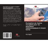Évaluation Du Centre Européen Pour Les Prévisions Météorologiques À Moyen Terme
