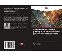 Évaluation Du Concept Juridique De La Dichotomie Pétrole Onshore/Offshore