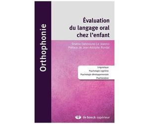 Evaluation Du Langage Oral Chez L'enfant - Linguistique, Psychologie Cognitive, Psychologie Développementale, Psychanalyse