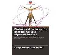 Évaluation du nombre d'or dans les mesures céphalométriques: de patients amazoniens présentant une occlusion normale